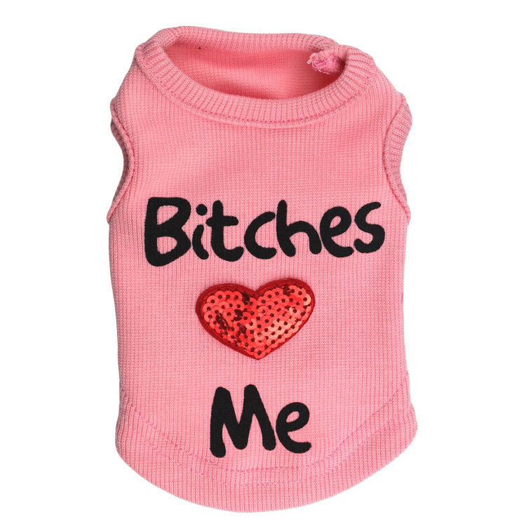 Dog clothes "Bitches loves me"
